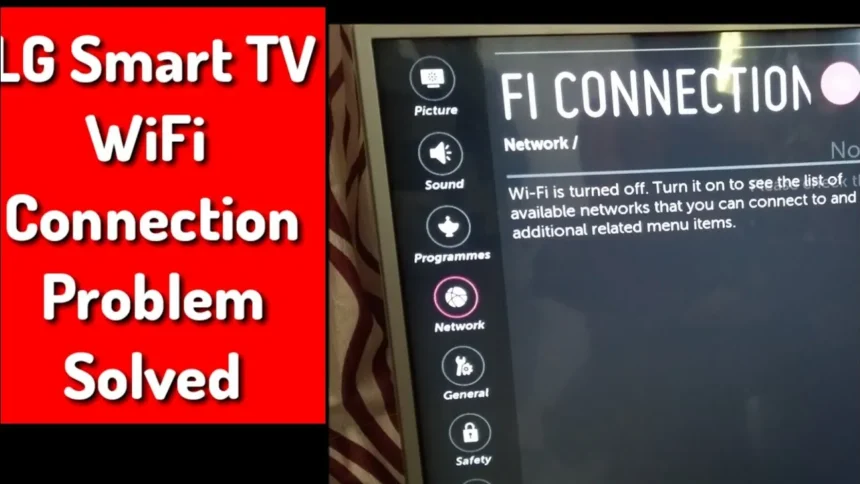 Fix LG TV Wi-Fi Connection